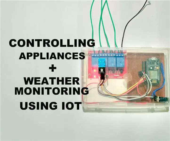 Πώς να φτιάξετε μια συσκευή IoT για τον έλεγχο των συσκευών και την παρακολούθηση του καιρού χρησιμοποιώντας το Esp8266: 5 βήματα