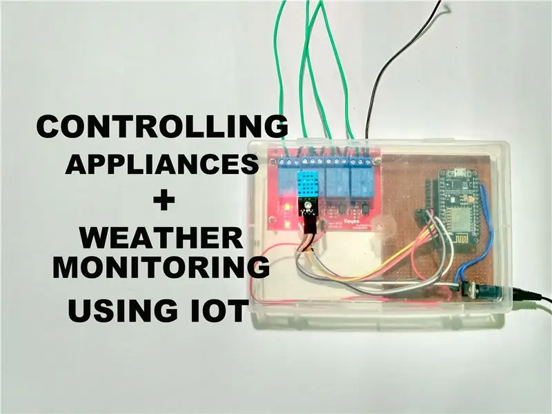 چگونه می توان یک دستگاه اینترنت اشیا برای کنترل لوازم و نظارت بر آب و هوا با استفاده از Esp8266 ساخت