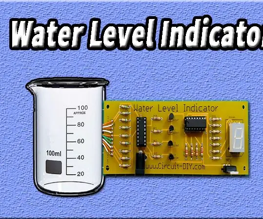 Tagapagpahiwatig ng Antas ng Tubig - Mga Circuits DIY: 3 Mga Hakbang