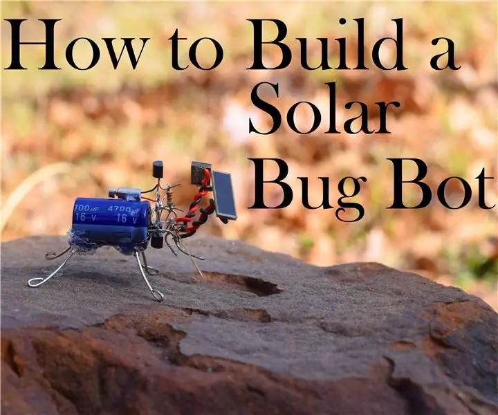 Gumawa ng Solar Powered Bug Robot: 9 Mga Hakbang (na may Mga Larawan)