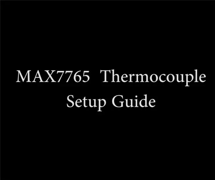 دليل إعداد Arduino و MAX6675 Thermocouple: 3 خطوات