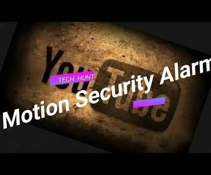 Motion Security Alarm พร้อม PIR: 4 ขั้นตอน (พร้อมรูปภาพ)