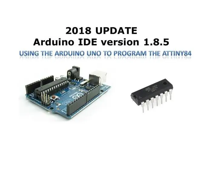 Arduino Uno za programiranje ATTINY84 (Arduino V. 1.8.5): 6 korakov