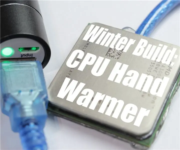 Бул кышта жылуу болгула: CPU Hand Warmer: 4 кадам (сүрөттөр менен)