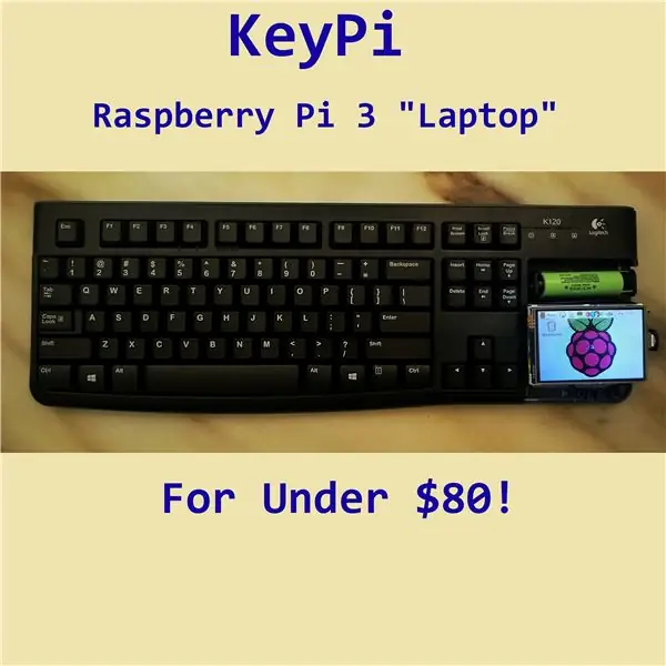 KeyPi - një laptop i lirë portativ Raspberry Pi 3 nën 80 dollarë