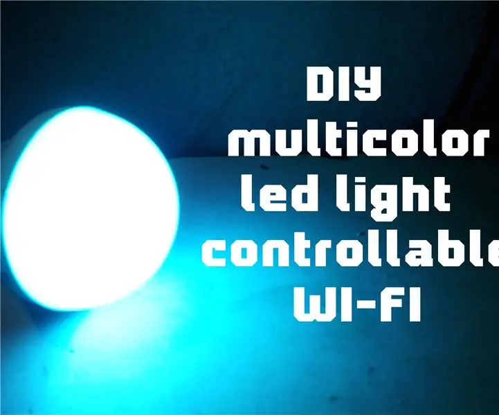 DIY Çok Renkli Led Işık Kontrol Edilebilir Wi-fi: 11 Adım (Resimlerle)