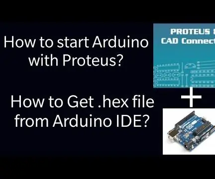 Hex fájl létrehozása az Arduino IDE -ből, Arduino szimulálása a Proteus -on: 3 lépés