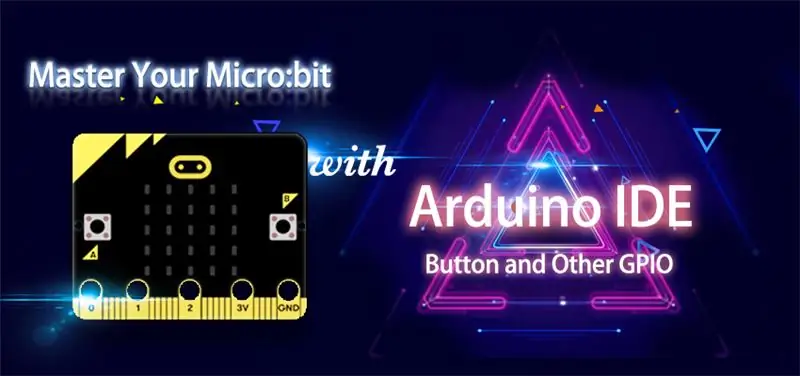 Obvladajte svoj Micro: bit z gumbom Arduino IDE in drugim GPIO