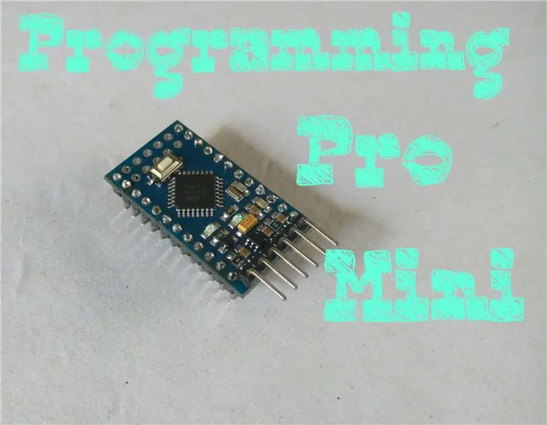 Az Arduino Pro Mini programozása az Arduino UNO használatával: 4 lépés