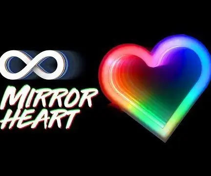 Cara Membuat Infinity Mirror Heart Dengan Arduino dan RGB Led: 8 Langkah (dengan Gambar)