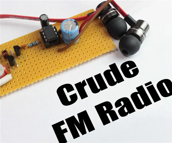 Bumuo ng Iyong Sariling Crude FM Radio: 4 na Hakbang