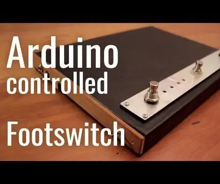 Footswitch Arduino (controleu el vostre amplificador de guitarra amb Arduino): 10 passos (amb imatges)