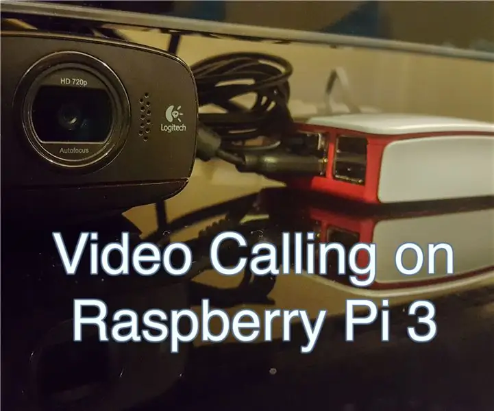 Raspberry Pi 3: 9 алхам дээр видео дуудлага хийх (зурагтай)