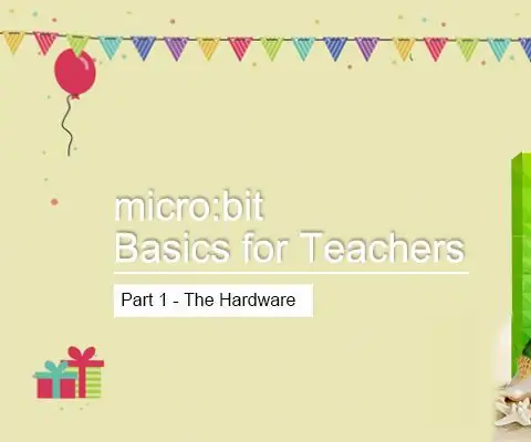 Micro: bit Pamati skolotājiem 1. daļa - aparatūra: 8 soļi