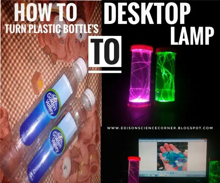 CARA MENGUBAH BOTOL PLASTIK MENJADI LAMPU DESKTOP: 8 Langkah