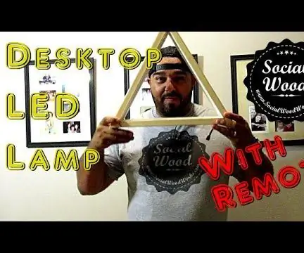 Lampu LED DIY - Lampu Mood Desktop Moden Dengan Jauh: 8 Langkah (dengan Gambar)