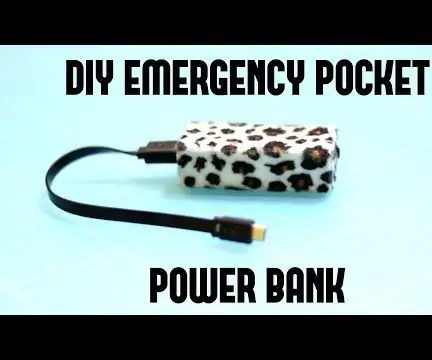 DIY Өзгөчө Чөнтөк Power Bank: 6 кадам (Сүрөттөр менен)