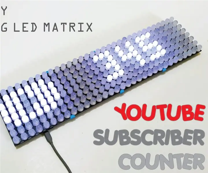 DIY BIG LED Matrix Youtube abonentu skaitītājs: 13 soļi (ar attēliem)