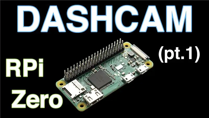 DashCamin tekeminen Raspberry Pi Zero -ohjelman avulla (pt.1)