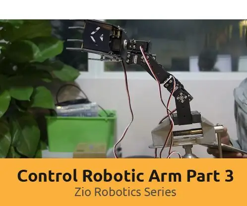 Robotic Arm with Zio Modules Մաս 3: 4 քայլ