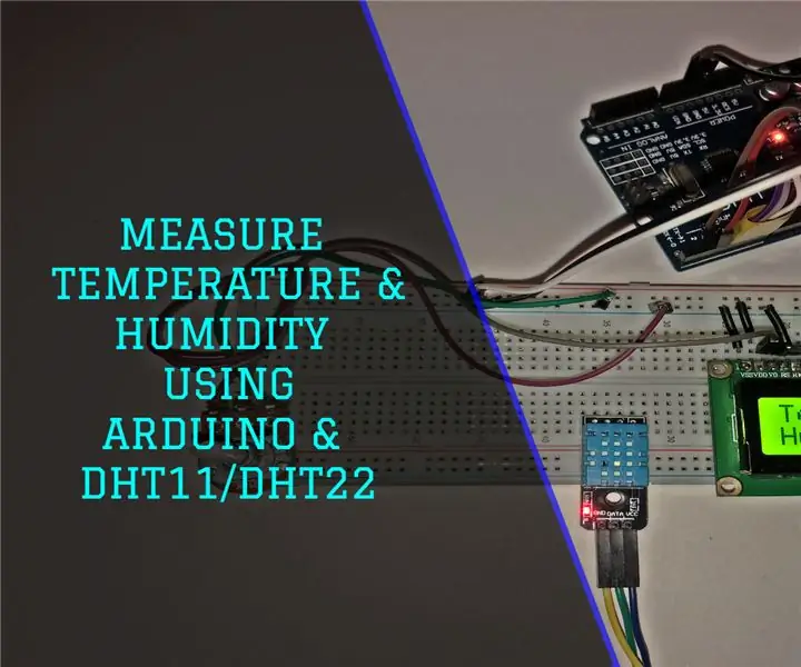 Išmatuokite temperatūrą ir drėgmę naudodami DHT11 / DHT22 ir Arduino: 4 žingsniai