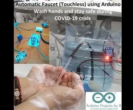 Aixeta automàtica (sense tacte) amb Arduino: rentar-se les mans i mantenir-se segur durant la crisi del COVID-19: 4 passos