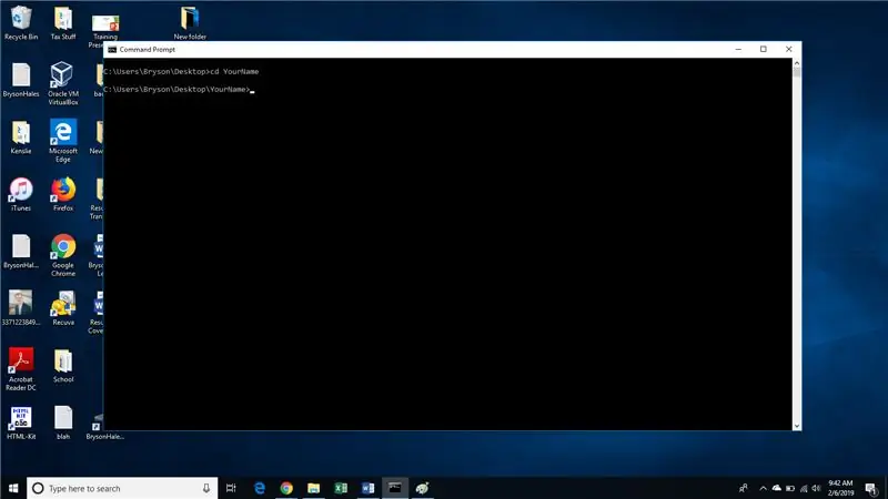 Въведете- Cd YourName След това натиснете Enter