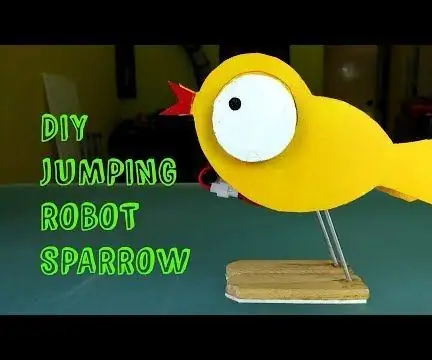 Diy Cute Jumping Robot Sparrow: 12 ደረጃዎች (ከስዕሎች ጋር)