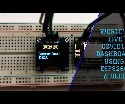 ESP8266 እና OLED ን በመጠቀም የቀጥታ ኮቪድ 19 መከታተያ - የእውነተኛ ጊዜ ኮቪድ 19 ዳሽቦርድ 4 ደረጃዎች