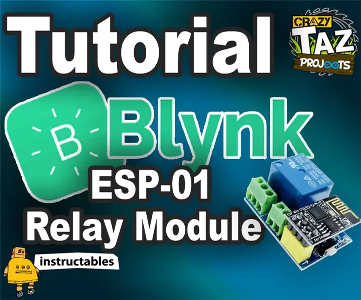 Arduino үйрөткүчү - BLYNK стилдүү баскычы жана ESP -01 реле модулу: 3 кадам (сүрөттөр менен)