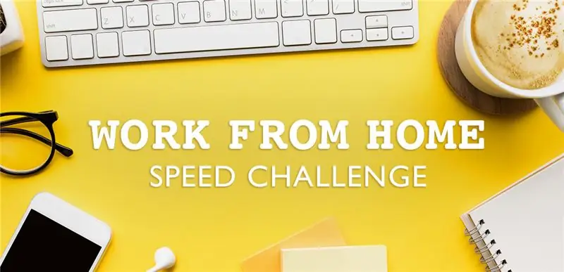 Work from Home Speed Challenge