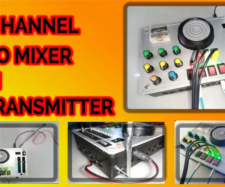 3 CHANNEL AUDIO MIXER Integreret med en FM -radiosender: 19 trin (med billeder)