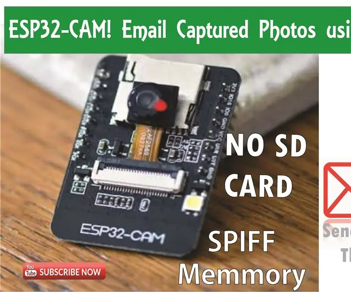 ESP32-CAM Λήψη φωτογραφιών και αποστολή μέσω ηλεκτρονικού ταχυδρομείου με χρήση της μνήμης SPIFF. -- Δεν απαιτείται κάρτα SD: 4 βήματα