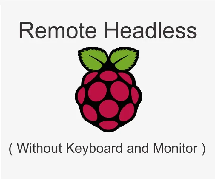 როგორ ამოვიღოთ თავი Headless Raspberry Pi: 4 ნაბიჯი