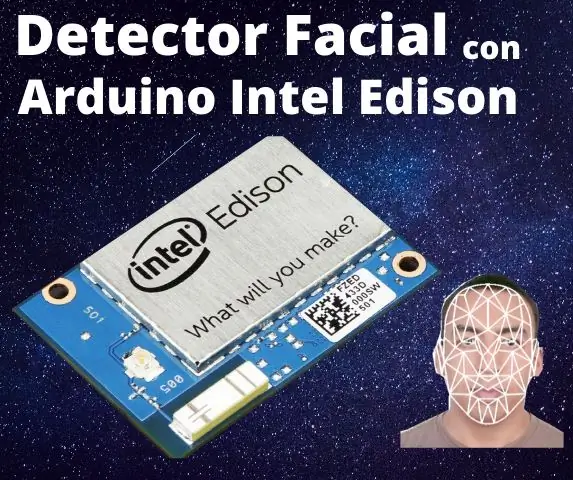 Tunnista De Rostros Con Arduino Intel Edison: 8 vaihetta