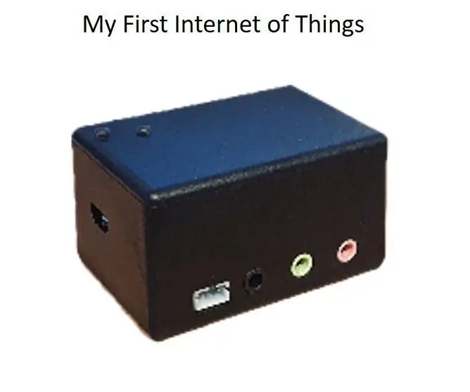 Aking Unang IoT Device: 14 Mga Hakbang