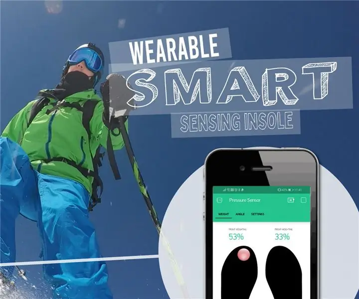 Wearable Smart Sensing Insole: 13 ნაბიჯი (სურათებით)