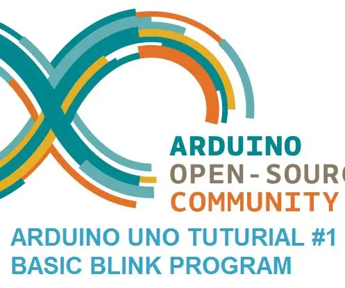 „Arduino Uno“pamoka 1 - pagrindinė mirksėjimo programa: 4 žingsniai