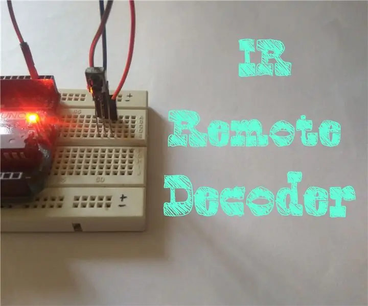 ARDUINO KULLANILAN IR UZAKTAN DEKODER: 4 Adım (Resimlerle)