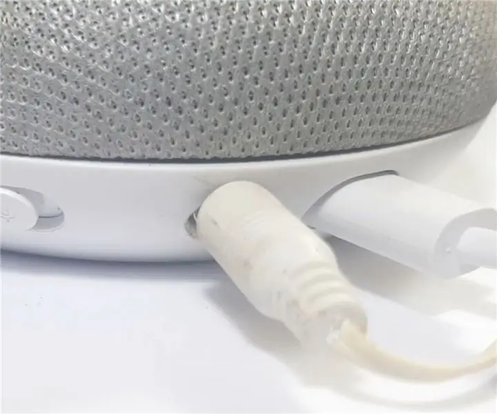 Google Home Mini Aux Jack Mod: 9 خطوات