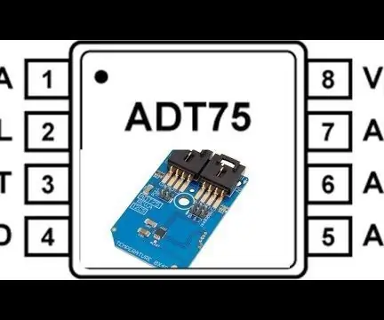 Meting van temperatuur met behulp van ADT75 en Arduino Nano: 4 stappen