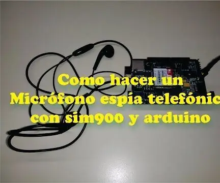 Micrófono Espía Telefónico Con Sim900 Y Arduino: 5 korakov