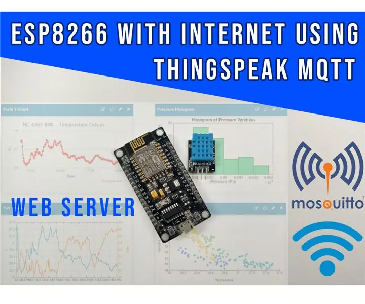 ESP8266 Su „Thingspeak“ir DHT11 pamoka - Žiniatinklio serveris: 7 žingsniai