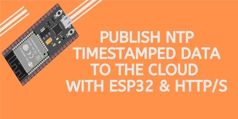 Hur man publicerar ESP32 -data med NTP -tidsstämpel till IoT -molnet