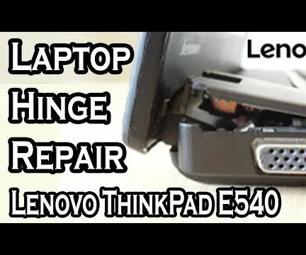 Lenovo Thinkpad Edge E540 sülearvuti purunenud hinge parandamine: 3 sammu