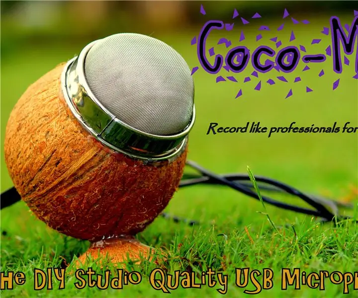 Coco-Mic --- DIY Studio Quailty USB Mic (technologie MEMS): 18 kroků (s obrázky)